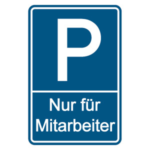 Parkplatzschild geprägt "Nur für Mitarbeiter" Aluminium geprägt und gelocht 400 x 600 mm