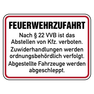 Feuerwehrzeichen Feuerwehrzufahrt Nach §22 VVB Abstellen von Kfz verboten Aluminium geprägt und gelocht 400 x 300 mm Einzelschild