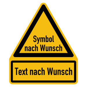 Warnschild mit Wunschtext + Wunschsymbol