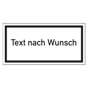 Hinweisschild "Text nach Wunsch"