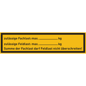 Regalbelastungsschild "zulässige Feldlast" - Wunschtext