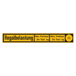 Regalbelastungsschild "Regalbelastung Fachlast / Feldlast" nach Wunsch Folie 300 x 40 mm
