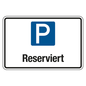 Parkplatzschild "Reserviert" Aluminium Verbund 2 mm, 300 x 200 mm