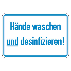 Hinweisschild Hände waschen und desinfizieren