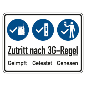 Hinweisschild Verhaltensregeln "Zutritt nach 3G-Regel - Geimpft Getestet Genesen"