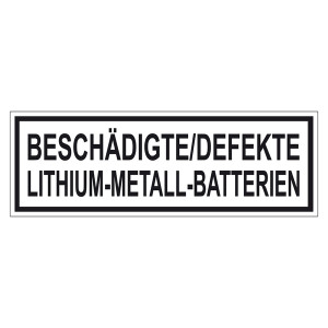 Verpackungskennzeichen BESCHÄDIGTE/DEFEKTE LITHIUM-METALL-BATTERIEN