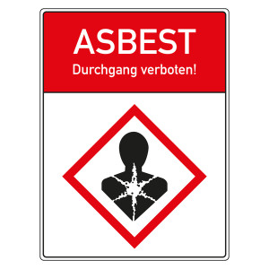 Hinweisschild ASBEST Durchgang verboten!, Symbol GHS08 Gesundheitsgefahr