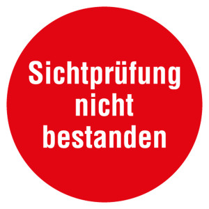 Qualitätsaufkleber Sichtprüfung nicht bestanden, Rot, Ø 35 mm, Rund