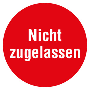 Qualitätsaufkleber Nicht zugelassen, Rot, Ø 35 mm, Rund