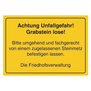 Grabstein Aufkleber "Unfallgefahr, Grabstein lose, befestigen lassen"