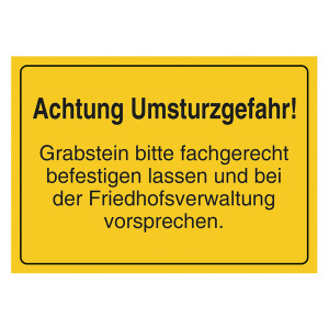 Grabstein Aufkleber "Achtung Umsturzgefahr, Grabstein befestigen und Vorsprache"