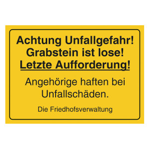 Grabstein Aufkleber "Unfallgefahr, Grabstein lose, letzte Aufforderung"