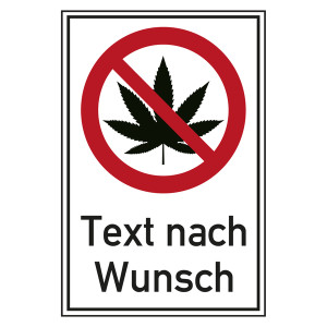 Verbotsschild Cannabis verboten mit Wunschtext Kombischild