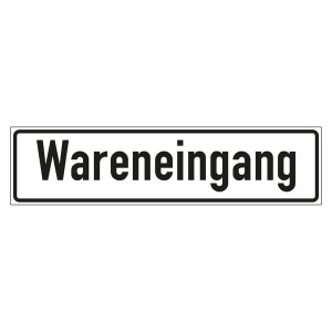 Hinweisschild "Wareneingang"