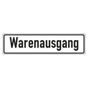 Hinweisschild "Warenausgang"