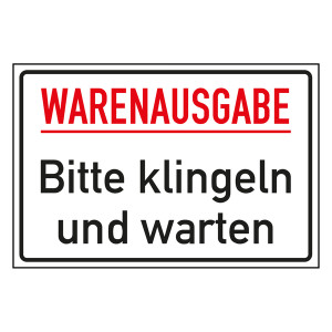 Hinweisschild "Warenausgabe - Bitte klingeln und warten"