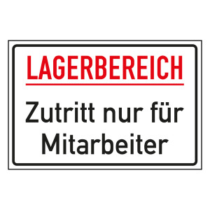 Hinweisschild "Lagerbereich - Zutritt nur für Mitarbeiter"