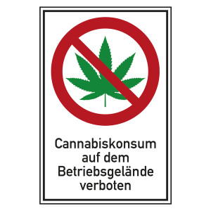 Verbot Zeichen Cannabiskonsum auf dem Betriebsgelände verboten Kombischild