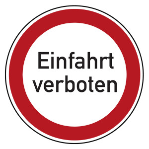 Verbotszeichen Einfahrt verboten