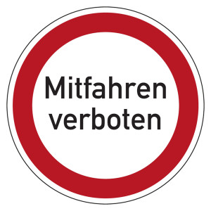Verbotszeichen Mitfahren verboten