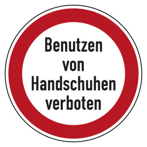 Verbotszeichen Benutzen von Handschuhen verboten