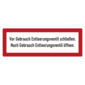 Feuerwehrzeichen Vor Gebrauch Entleerungsventil schließen. Nach Gebrauch Entleerungsventil öffnen DIN 4066