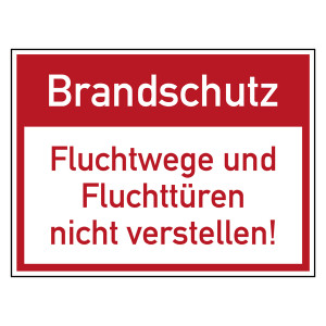 Brandschutzzeichen Brandschutz Fluchtwege und Fluchttüren nicht verstellen