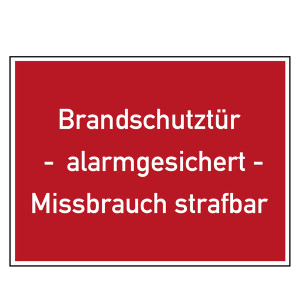 Brandschutzzeichen Brandschutztür alarmgesichert Missbrauch strafbar