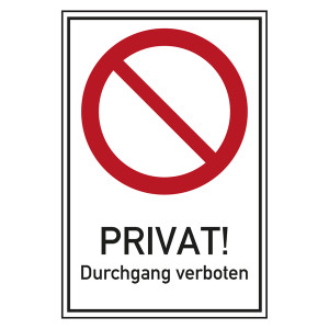 Verbotsschild Privat! Durchgang verboten Kombischild
