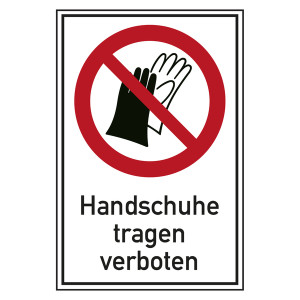 Verbotsschild Handschuhe tragen verboten Kombischild