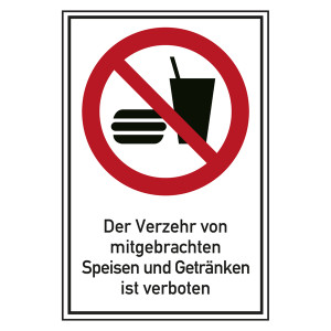 Verbotsschild Der Verzehr von mitgebrachten Speisen und Getränken ist verboten Kombischild
