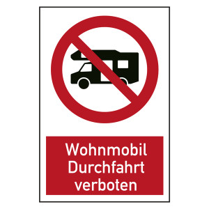 Verbotszeichen Wohnmobil Durchfahrt verboten Kombischild