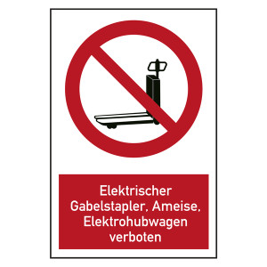 Verbotszeichen Elektrischer Gabelstapler, Ameise, Elektrohubwagen verboten Kombischild