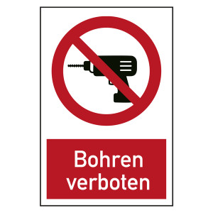 Verbotszeichen Bohren verboten Kombischild