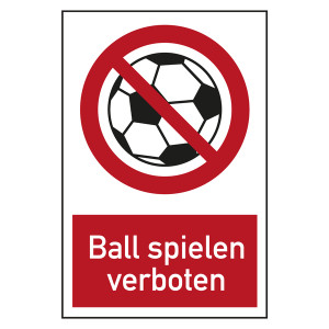Verbotszeichen Ball spielen verboten Kombischild