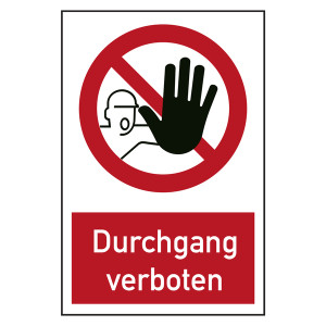 Verbotszeichen Kombischild Durchgang verboten
