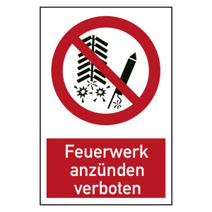 Verbotszeichen Feuerwerk anzünden verboten Kombischild