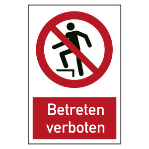 Verbotszeichen Betreten verboten Kombischild
