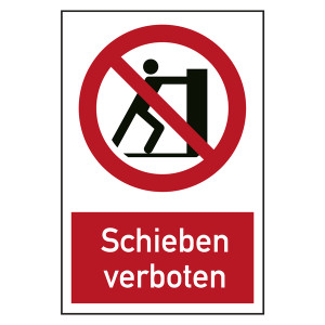 Verbotszeichen Schieben verboten Kombischild