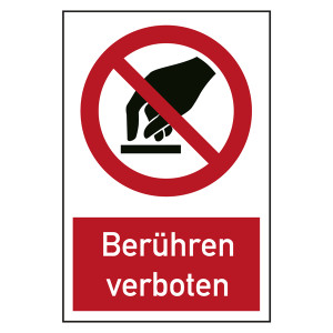 Verbotszeichen Berühren verboten Kombischild