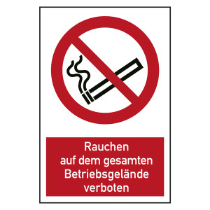 Verbotszeichen Rauchen auf dem gesamten Betriebsgelände verboten Kombischild