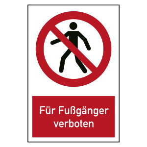 Verbotszeichen Für Fußgänger verboten Kombischild