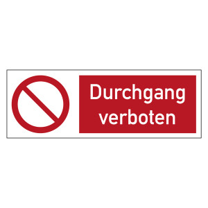 Kombischild Verbotszeichen Durchgang verboten