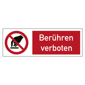 Kombischild Verbotszeichen Berühren verboten