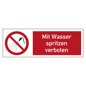 Kombischild Verbotszeichen Mit Wasser spritzen verboten