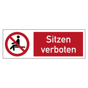 Kombischild Verbotszeichen Sitzen verboten