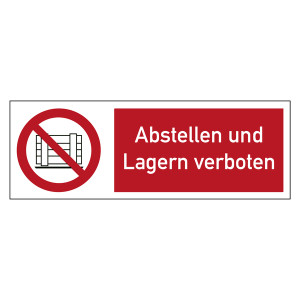 Kombischild Verbotszeichen Abstellen oder Lagern verboten