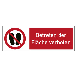 Kombischild Verbotszeichen Betreten der Fläche verboten