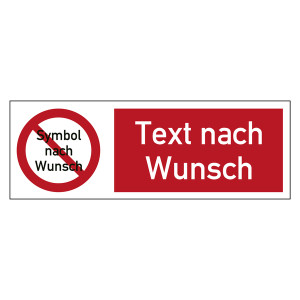 Kombischild Verbotszeichen mit Wunschsymbol und Wunschtext