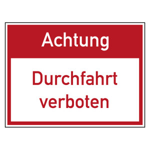 Verbotszeichen Achtung Durchfahrt verboten